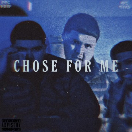 Chose for Me (feat. PCC Yiyas)