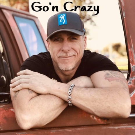 Go'n Crazy | Boomplay Music
