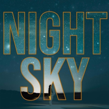 Night Sky | Boomplay Music