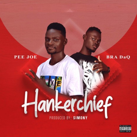 Hankerchief ft. Bra DaQ | Boomplay Music