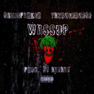Wassup (feat. Yrndukedeuce)