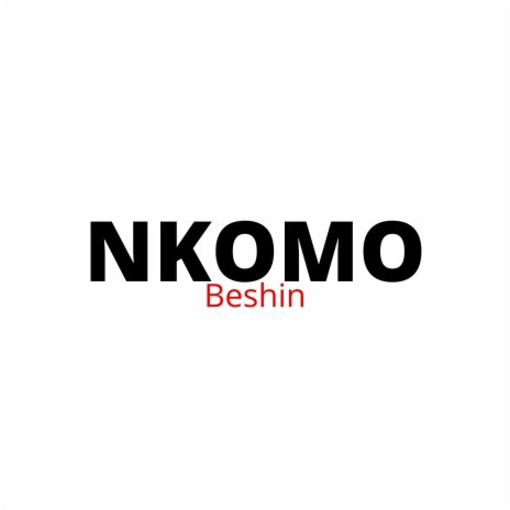 Nkomo | Boomplay Music