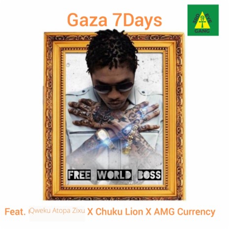 Free World Boss ft. AMG Currency, Chuku Lion & Qweku Atopa Zixu | Boomplay Music