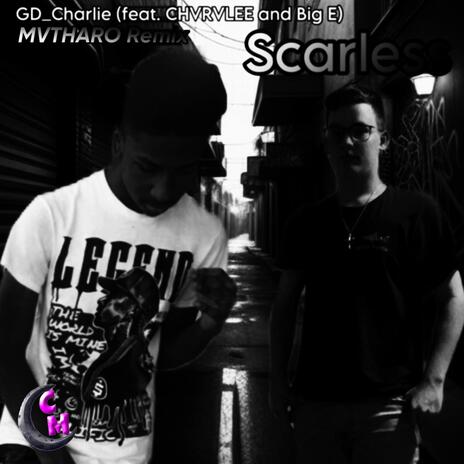 Scarless (MVTHARO Remix) ft. CHVRVLEE, BIG E & MVTHARO