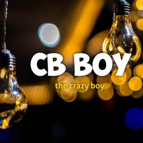 The crazy boy | Boomplay Music