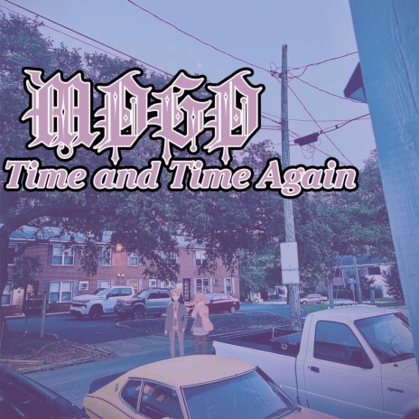 (Time And) Time Again | Boomplay Music