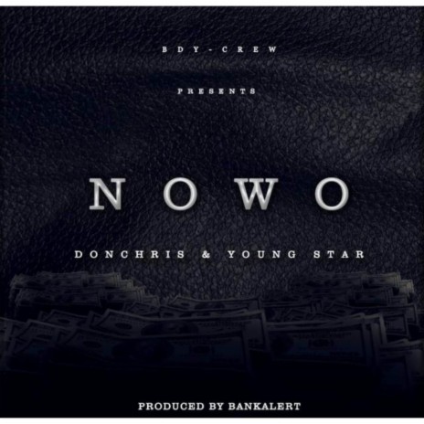 NOWO ft. Young star | Boomplay Music
