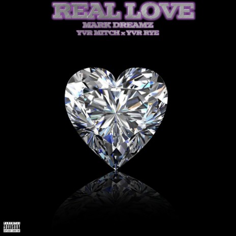 Real Love (feat. YVR Mitch & YVR Rye) | Boomplay Music