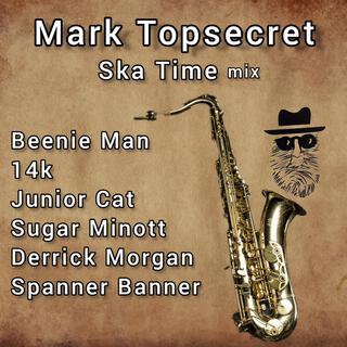 Mark Topsecret Ska Time mix