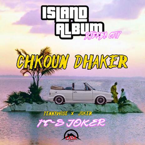 CHKOUN DHAKER | Boomplay Music