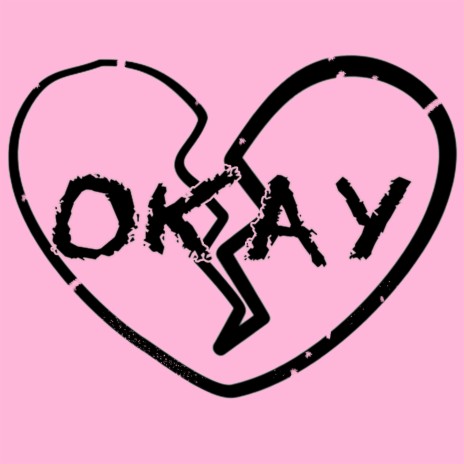 Okay | Boomplay Music