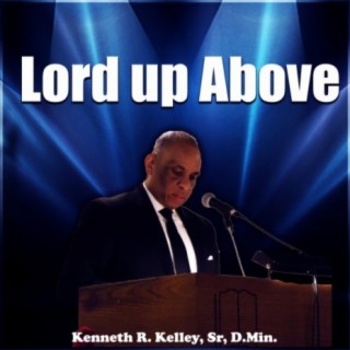 Lord Up Above