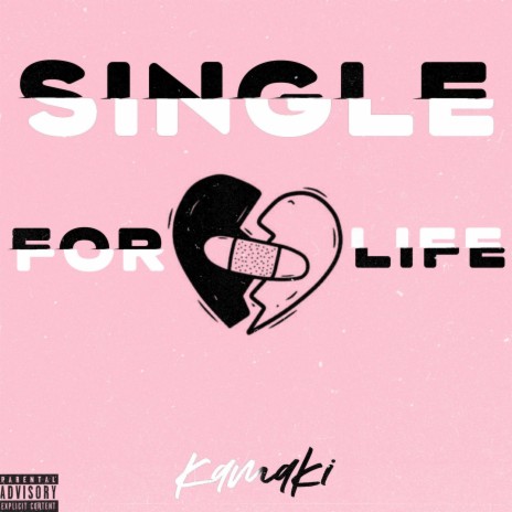 Single for Life | Boomplay Music