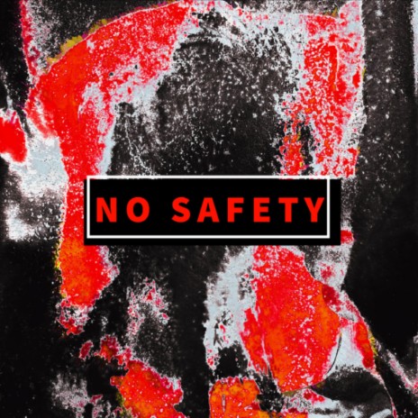 No Safety | Boomplay Music