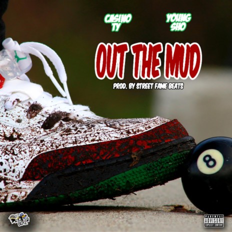 Out the Mud (feat. Casino Ty)