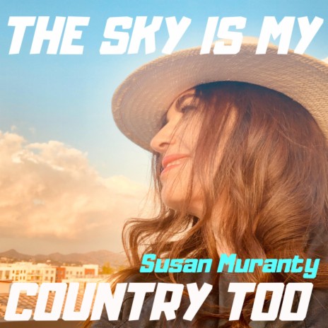 The Sky Is My Country Too (feat. J Edna Mae) | Boomplay Music