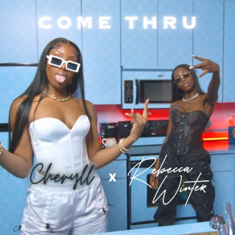 Come Thru ft. Rebecca Winter | Boomplay Music