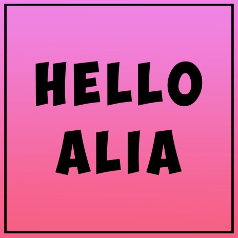 Hello Alia | Boomplay Music
