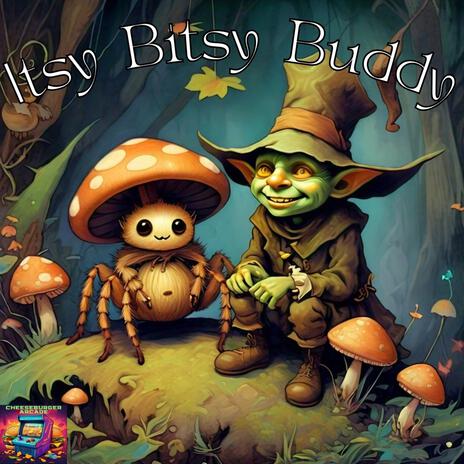 Itsy Bitsy Buddy | Boomplay Music