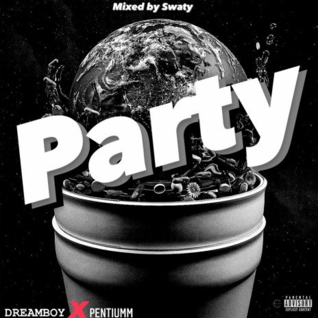 Party ft. Pentiumm | Boomplay Music