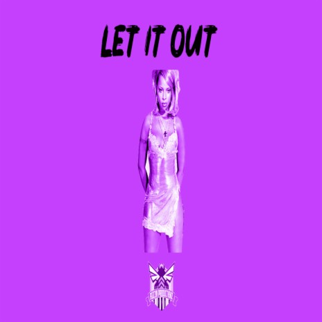 LET IT OUT | Boomplay Music