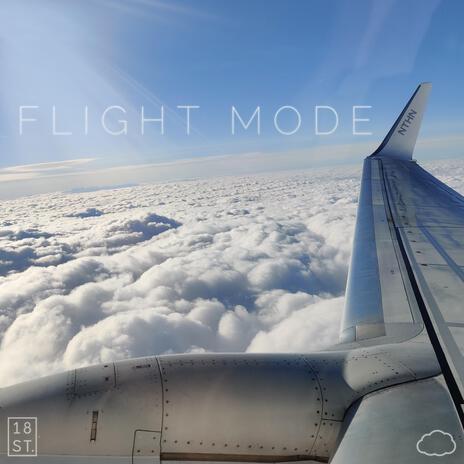 Flight Mode | Boomplay Music