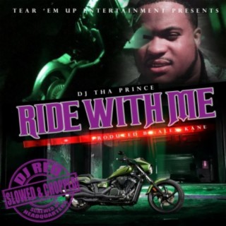 Ride With Me (Slowed & Chopped) ft. DJ Red lyrics | Boomplay Music