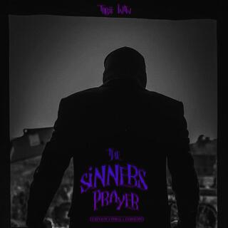 The Sinners Prayer