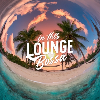 In This Lounge Bossa, Vol. 2