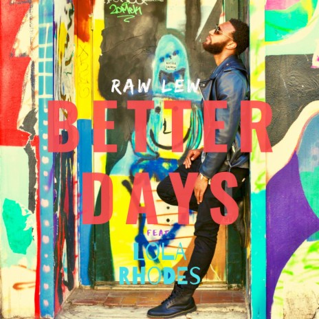 Better Days ft. Lola Rhodes | Boomplay Music