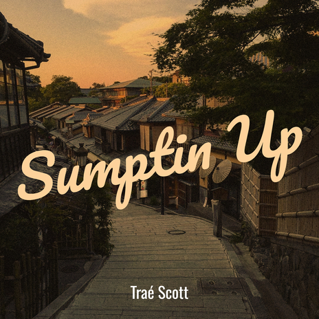 Sumptin Up | Boomplay Music