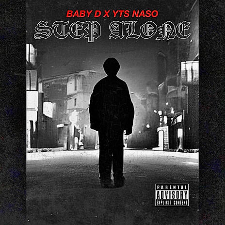 STEP ALONE ft. YTS NASO | Boomplay Music