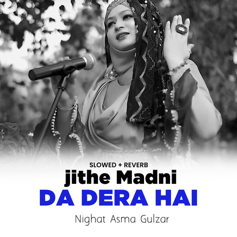 Jithe Madni Da Dera Hai (Lofi-Mix) | Boomplay Music