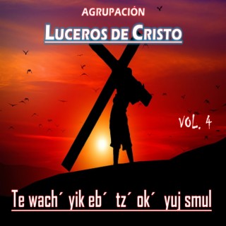 Te Wach' Yik Eb' Tz' ok' Yuj Smul (VOL. 4)