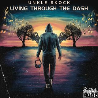 Living Through the Dash