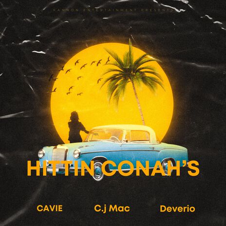 Hittin Conah's ft. C.j Mac & Deverio | Boomplay Music