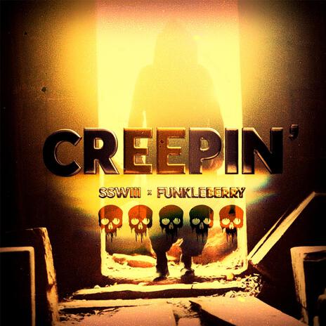 CREEPIN' ft. Funkleberry | Boomplay Music