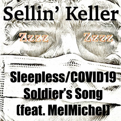 Sleepless/Covid19 Soldier's Song (feat. MelMichel) | Boomplay Music