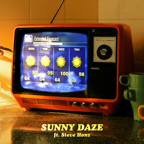 Sunny Daze ft. Steve Honz | Boomplay Music