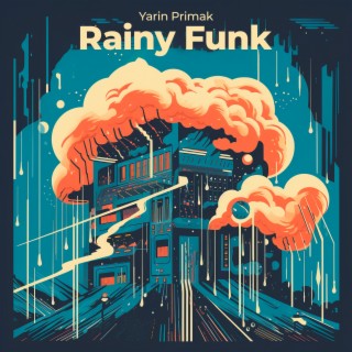 Rainy Funk lyrics | Boomplay Music