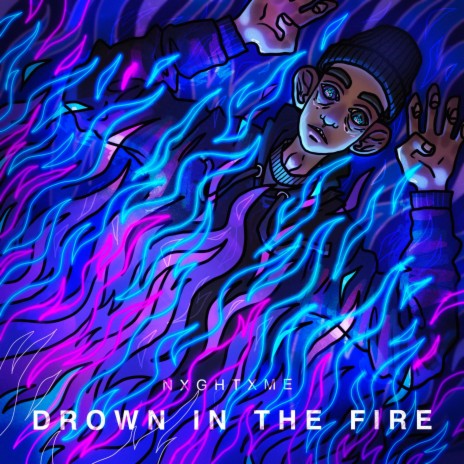 Drown in the Fire