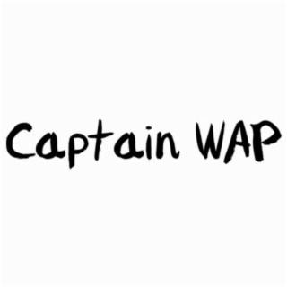 Captian WAP lyrics | Boomplay Music