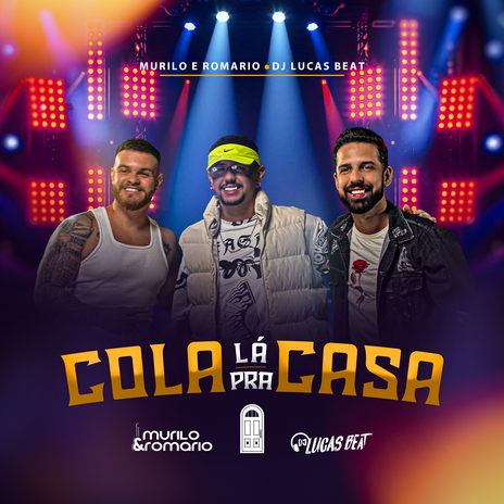 Cola Lá Pra Casa ft. DJ Lucas Beat | Boomplay Music