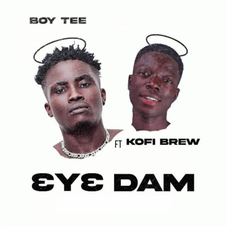 3Y3 DAM ft. KOFI BREW | Boomplay Music