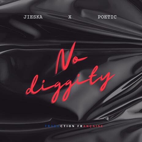 No Diggity (traduction FR) ft. Poetic Lover | Boomplay Music