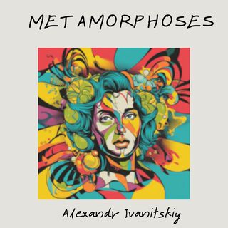 Metamorphoses