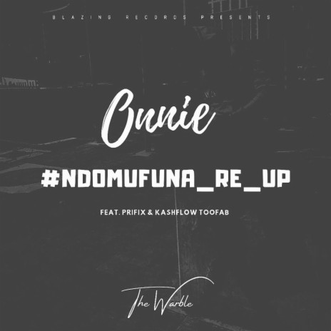 Ndomufuna (feat. Prifix & Kashflowtoofab) 🅴