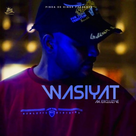 WASIYAT by AK excluzive (feat. AK Excluzive) | Boomplay Music