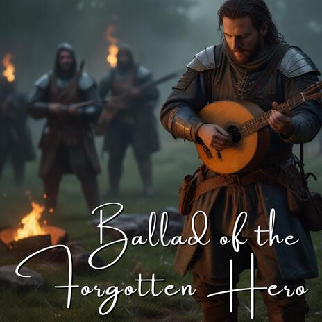 Ballad of the Forgotten Hero