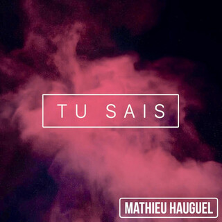 Tu sais lyrics | Boomplay Music